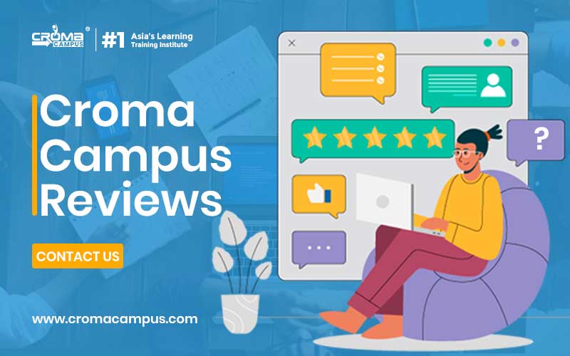 Croma Campus Latest Reviews