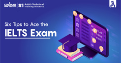 Six Tips To Ace The IELTS Exam