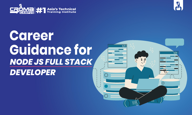 Career Guidance for Node JS Full Stack Developer