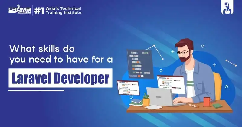 Skills Need for Laravel Developer
