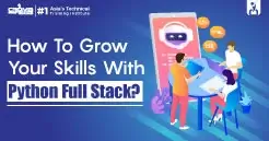 How To Grow Your Skills With Python Full Stack