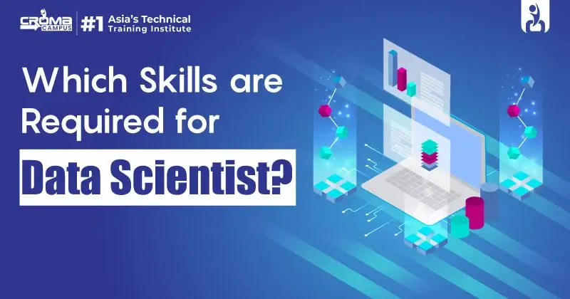 Which Skills are Required for Data Scientist