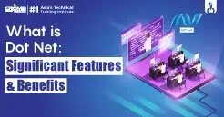 Significant Features & Benefits Dot Net