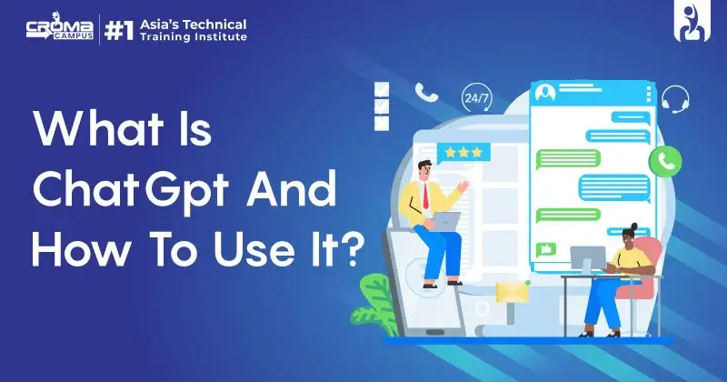 What Is ChatGpt And How To Use It?