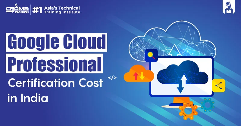 Google Cloud Professional Certification Cost