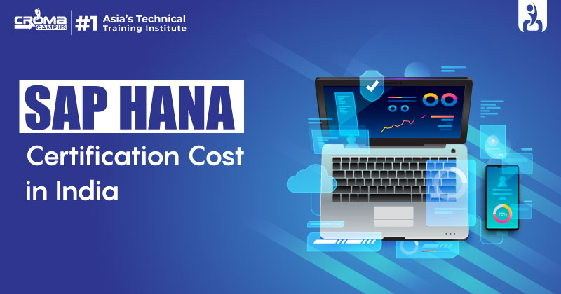 SAP HANA Certification Cost in India