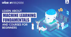 Learn About Machine Learning Fundamentals And Courses For Beginners