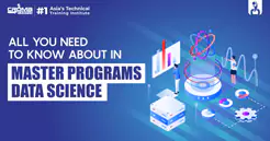 All You Need To Know About Master Programs In Data Science