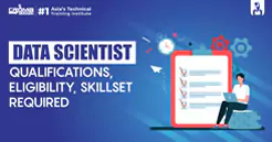 Data Scientist Qualifications, Eligibility, SkillSet Required