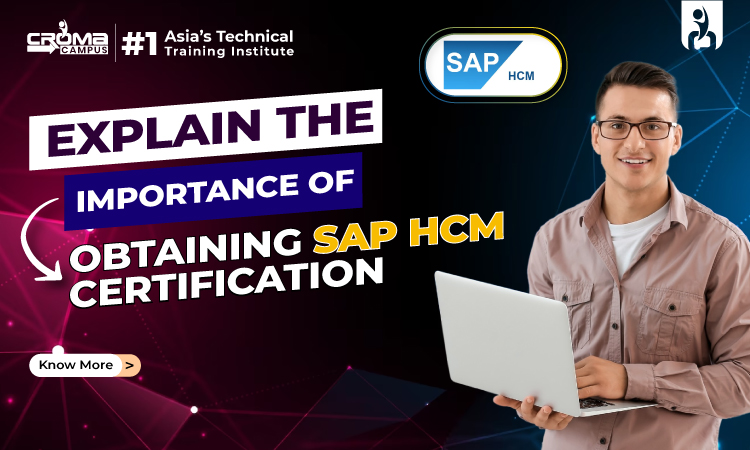 Importance of SAP HCM Certification