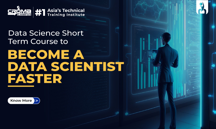 Data Science Short Term Course to Become a Data Scientist Faster