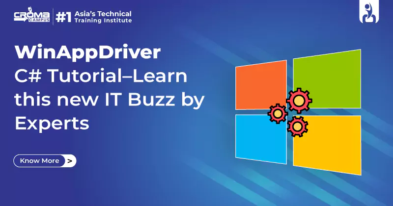 WinAppDriver C# Tutorial – Learn this new IT Buzz by Experts