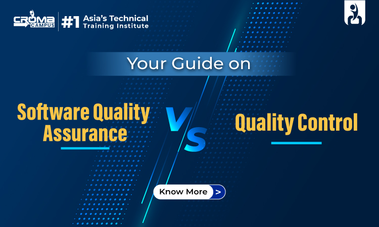 Your Guide on Software Quality Assurance Vs Quality Control
