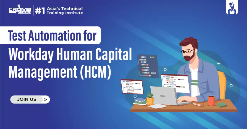 Test Automation for Workday Human Capital Management