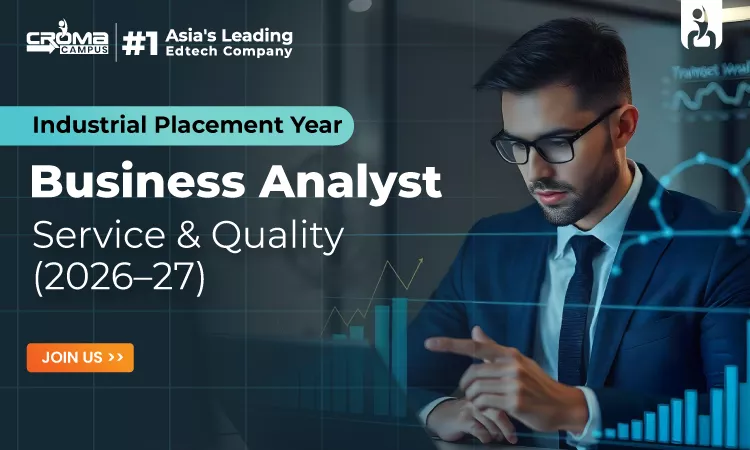 Industrial Placement Year: Business Analyst, Service & Quality (2026–27)