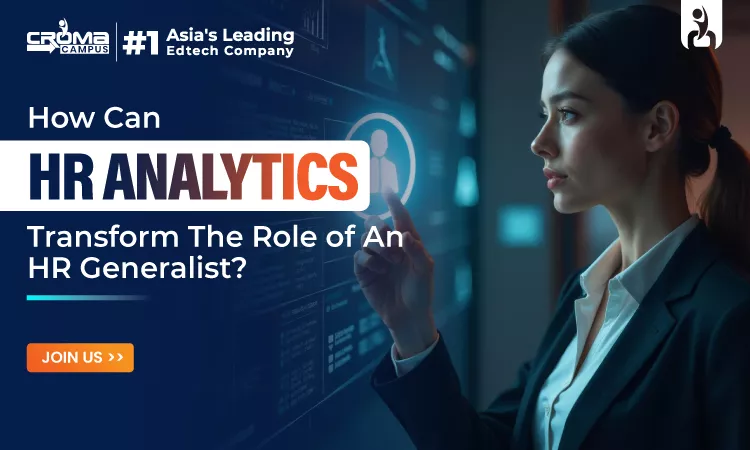 How Can HR Analytics Transform The Role Of An HR Generalist?