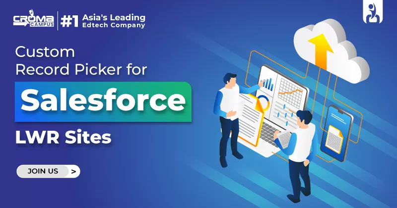 How to Develop a Custom Record Picker for Salesforce LWR Sites
