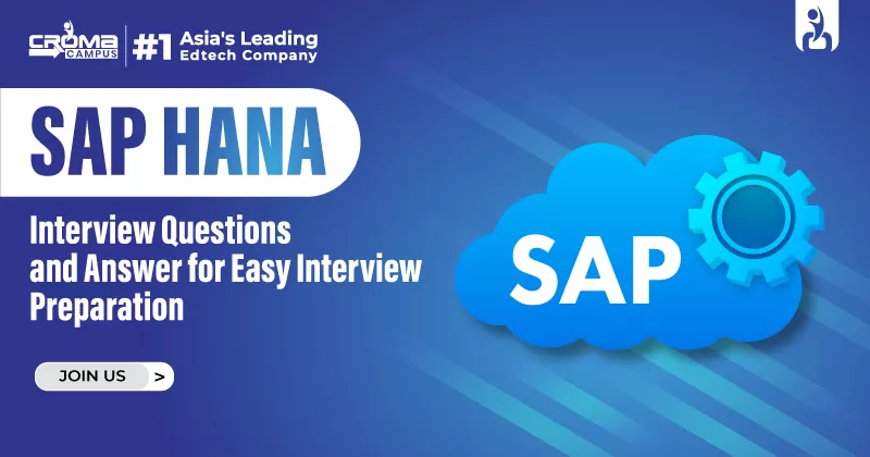 SAP HANA Interview Questions and Answer for Easy Interview Preparation