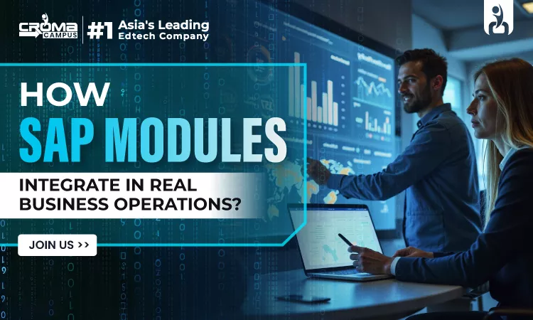 How SAP Modules Integrate in Real Business Operations?