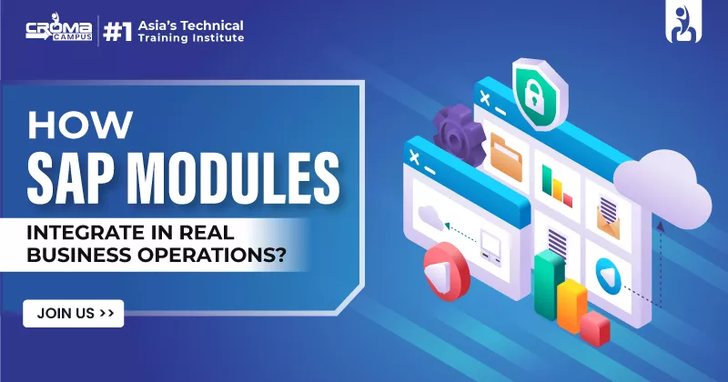 How SAP Modules Integrate in Real Business Operations?