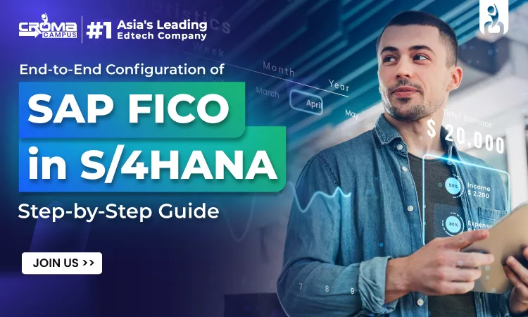 End-to-End Configuration of SAP FICO in S/4HANA: Step-by-Step Guide