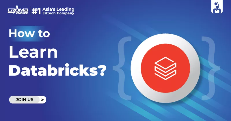 How to Learn Databricks in 2026: A Beginner’s Guide to the Unified Data Platform?