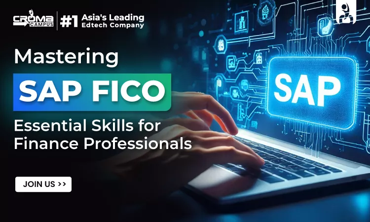 Mastering SAP FICO: Essential Skills for Finance Professionals