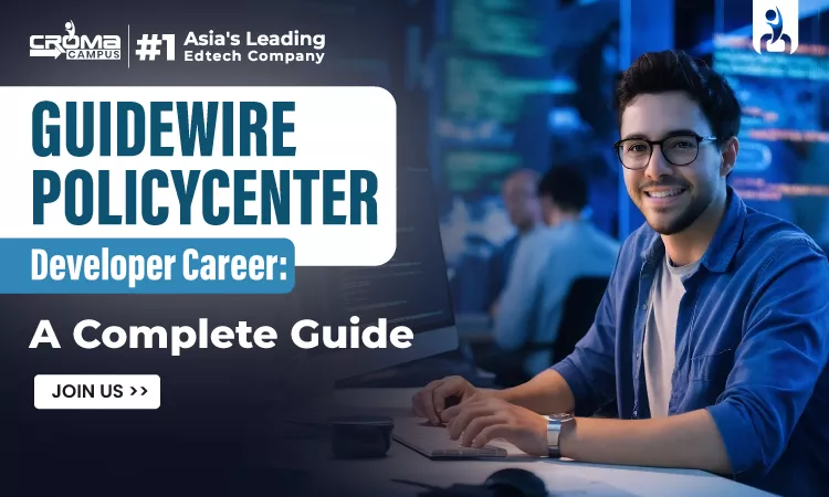 Guidewire PolicyCenter Developer Career: A Complete Guide