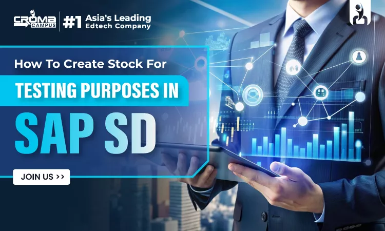 How To Create Stock for Testing Purposes in SAP SD Guide