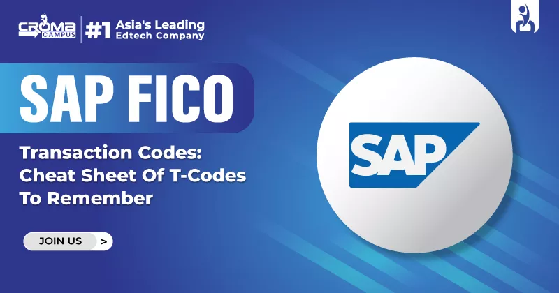 SAP FICO Transaction Codes: Cheat Sheet Of T-Codes To Remember