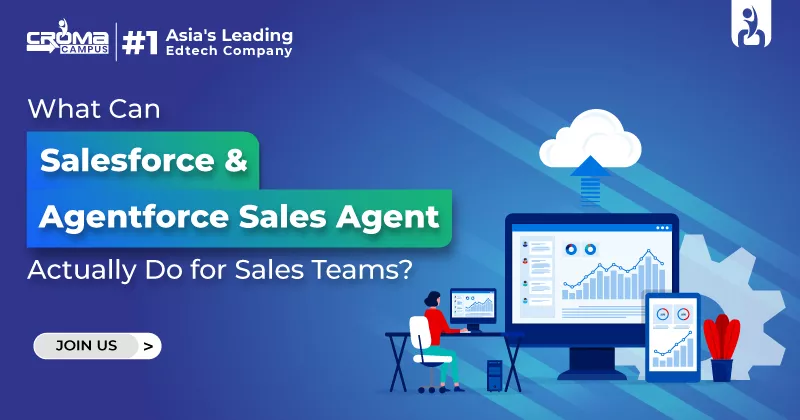 What Can Salesforce & Agentforce Sales Agent Actually Do for Sales Teams?