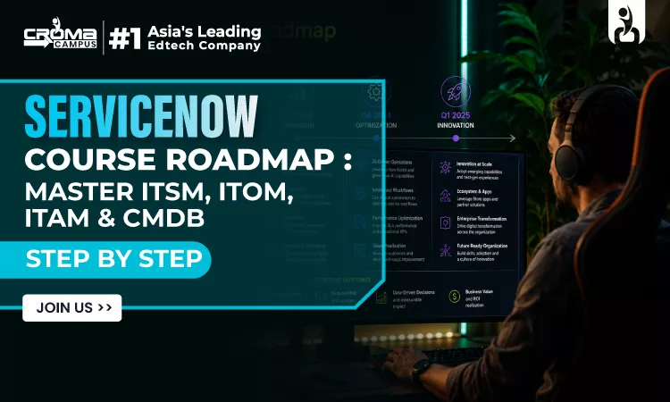 ServiceNow Course Roadmap 2026: Master ITSM, ITOM, ITAM & CMDB Step by Step