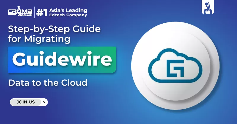 Step-by-Step Guide for Migrating Guidewire Data to the Cloud