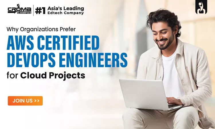 Why Do Organizations Prefer AWS Certified DevOps Engineer for Cloud Projects