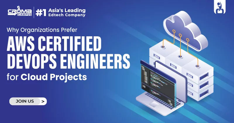 Why Do Organizations Prefer AWS Certified DevOps Engineer for Cloud Projects