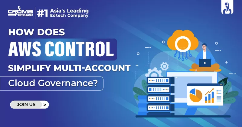 How Does AWS Control Tower Simplify Multi-Account Cloud Governance?