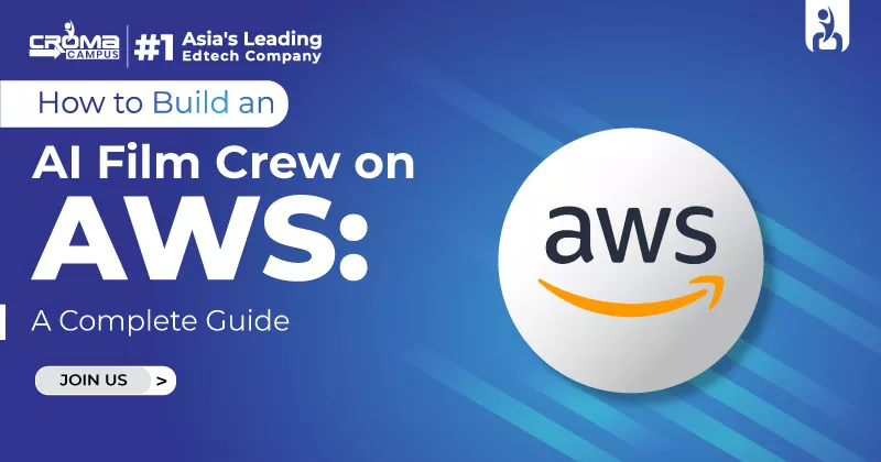 How to Build an AI Film Crew on AWS: A Complete Guide