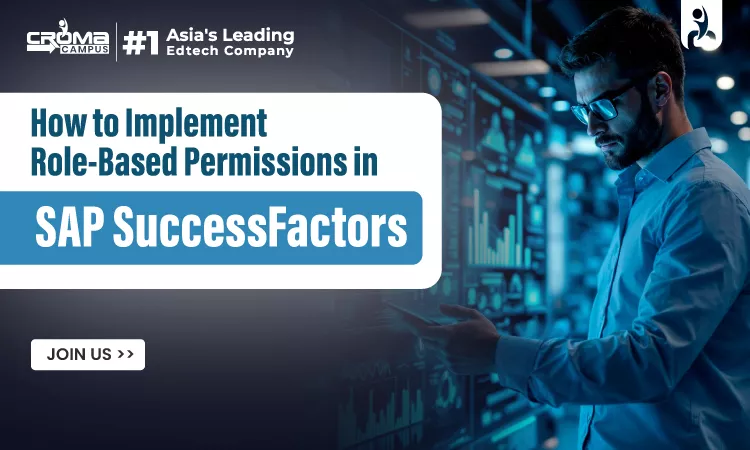 How to Implement Role Based Permissions in SAP SuccessFactors?