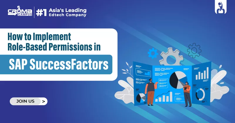 How to Implement Role Based Permissions in SAP SuccessFactors?