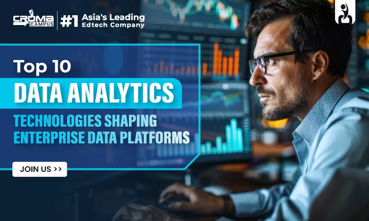 Top 10 Data Analytics Technologies Shaping Enterprise Data Platforms