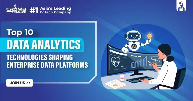 Top 10 Data Analytics Technologies Shaping Enterprise Data Platforms