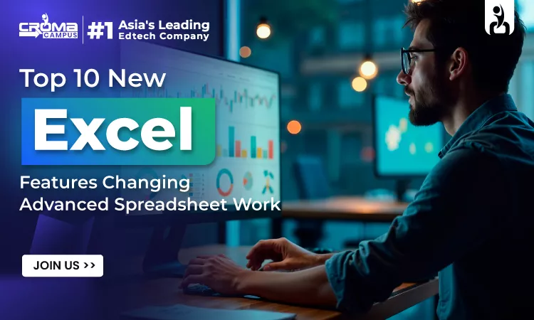 Top 10 New Excel Features Changing Advanced Spreadsheet Work in 2026