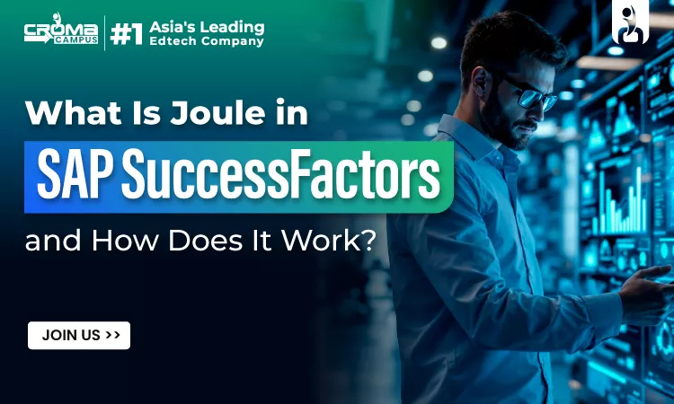 What Is Joule in SAP SuccessFactors and How Does It Work?