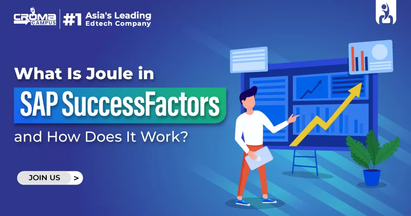 What Is Joule in SAP SuccessFactors and How Does It Work?
