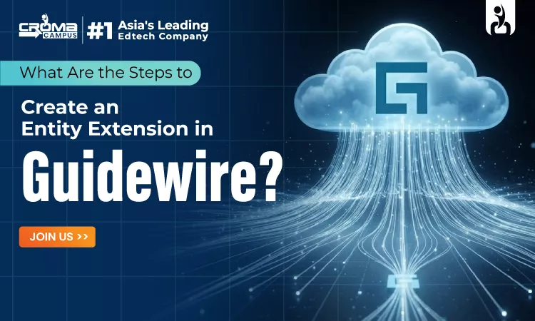What Are the Steps to Create an Entity Extension in Guidewire?