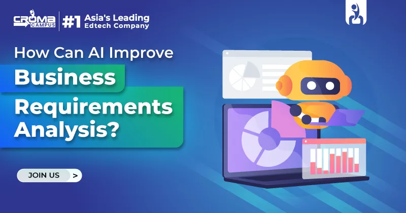 How Can AI Improve Business Requirements Analysis?