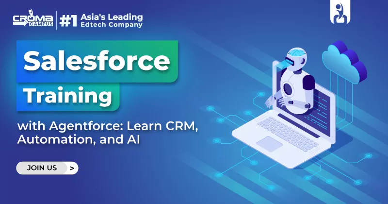 Salesforce Training with Agentforce: Learn CRM, Automation, and AI